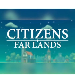 Citizens: Far Lands Steam Key GLOBAL